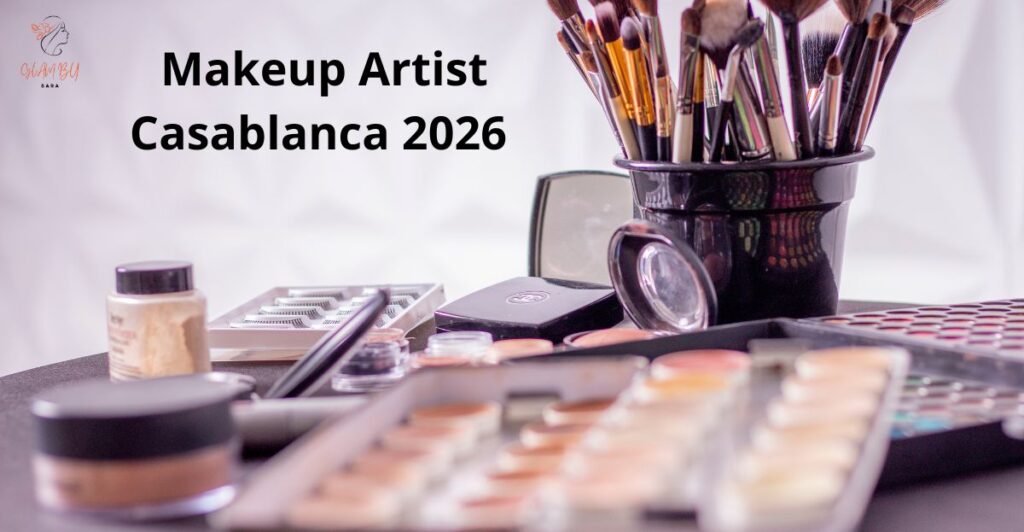 Makeup Artist Casablanca 2026